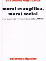 Moral evangélica, moral social: otra manera de vivir: por un mundo solidario