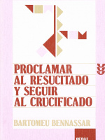 proclamar al resucitado y seguir al crucificado