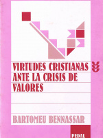 Virtudes cristianas ante la crisis de valores